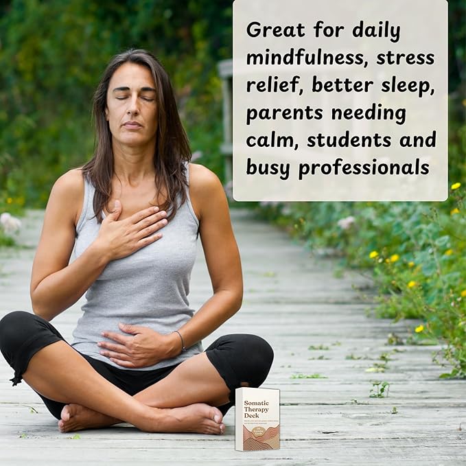 Somatic Therapy Cards with Exercises to Reset Your Nervous System, Relieve Anxiety, Soothe Stress, and Reconnect Through Mindfulness, Breathwork, and Daily Movement